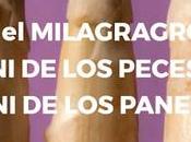 milagro, pero… peces panes.