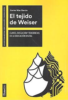 El tejido de Weiser; Claves, evolución y tendencias de la educación digital