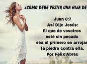 ¿Cómo Debe Vestir Hija Dios?