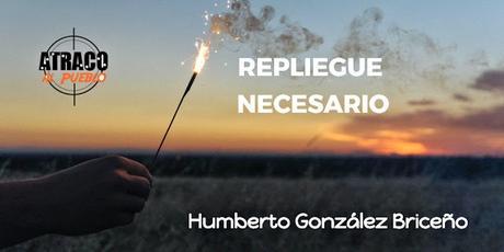 EL REPLIEGUE NECESARIO