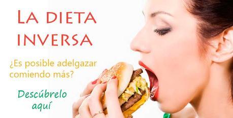 Dieta Inversa, cómo adelgazar comiendo más dieta inversa adelgaza comiendo mas