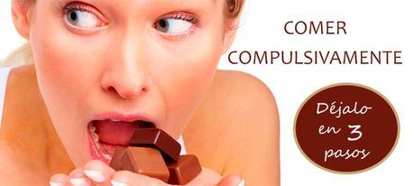 dejar de comer compulsivamente en 3 pasos
