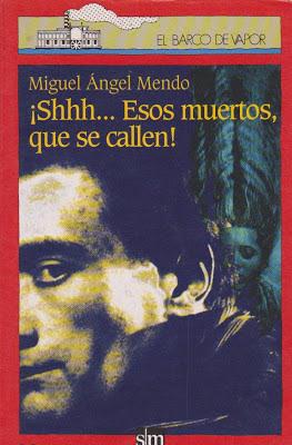 ¡Shhh... Esos muertos, que se callen! - Miguel Ángel Mendo