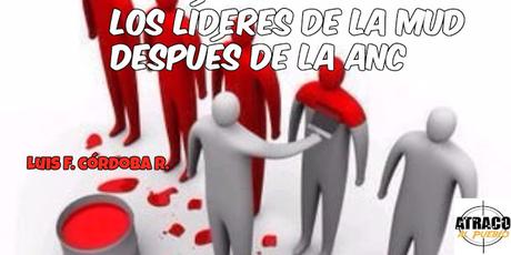 LOS LÍDERES DE LA MUD DESPUÉS DE LA ANC.