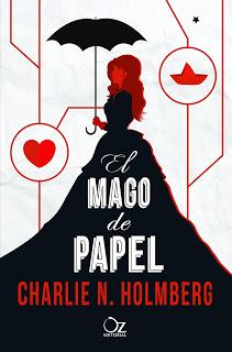 Reseña: El mago de papel (El mago de papel #1) - Charlie N. Holmberg