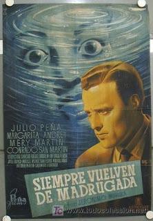 SIEMPRE VUELVEN DE MADRUGADA (España, 1949) Intriga, Negro