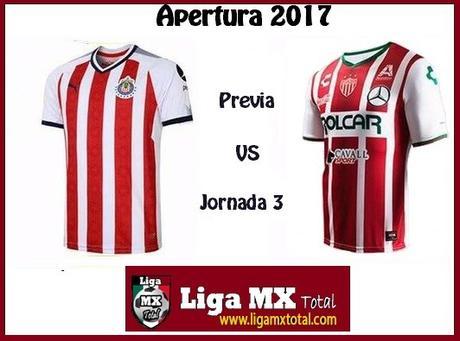 Previa Chivas vs Necaxa J3 del Apertura 2017