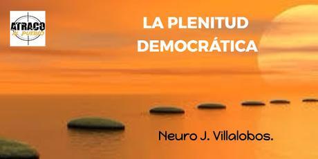 LA PLENITUD DEMOCRÁTICA