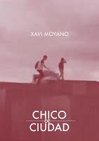 Xavi Moyano, Chico de ciudad