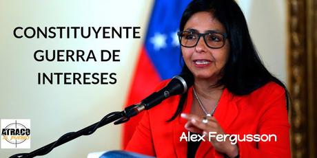 VENEZUELA, CONSTITUYENTE Y GUERRA DE INTERESES