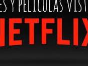 Series peliculas vistas #Netflix