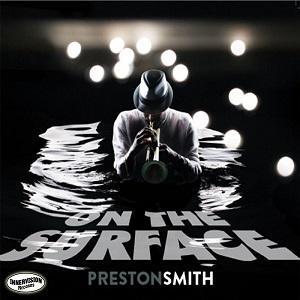 Preston Smith On the Surface