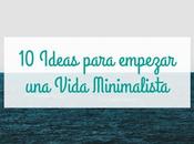 10+1 ideas para empezar vida minimalista