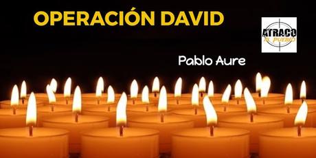 OPERACIÓN DAVID