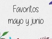 Favoritos mayo junio 2017