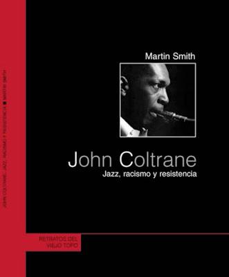 LIBRO: MÚSICA PARA LEER: JOHN COLTRANE-JAZZ, RACISMO Y RESISTENCIA