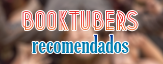 Booktubers que recomiendo (parte 3) Booktubers que recomiendo (parte 3)