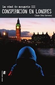 Porta de la novela Conspiración en Londres, de César Diéz Serrano, en la que se ve una persona con un abrigo, de espaldas al Big Ben.