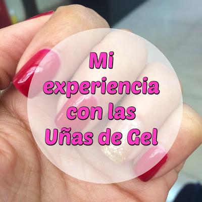 Uñas de Gel - Mi Experiencia