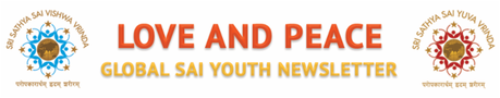Fwd: Love & Peace Sai Youth Global Newsletter