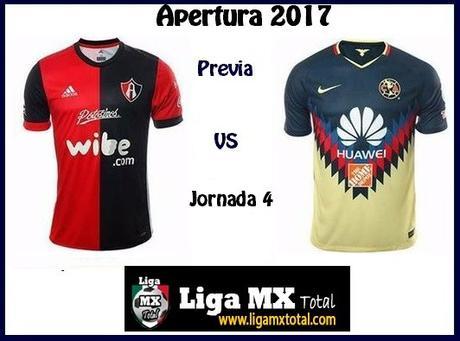 Previa Atlas vs America en J4 del Apertura 2017