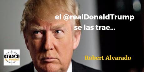 EL DONALD TRUMP SE LAS TRAE
