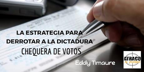 LA ESTRATEGIA PARA DERROTAR LA DICTADURA