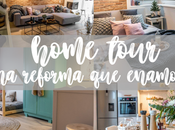 HOME TOUR: reformas enamoran mucho