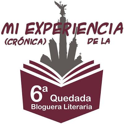 (Crónica) Mi Experiencia en la 6ªQBLMx 2017