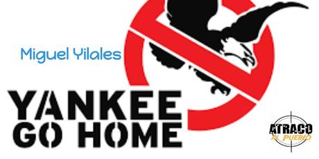 ¡YANKEE GO HOME!