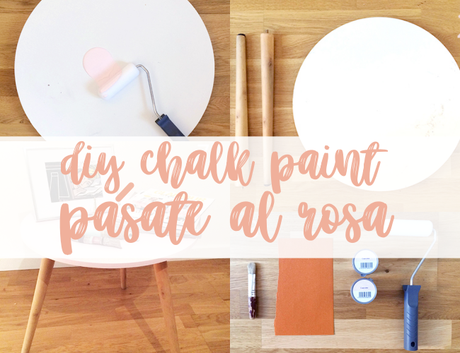 DIY: cambio de imagen de una mesa con chalk paint ROSA