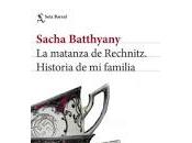 matanza Rechnitz. Sacha Batthyany