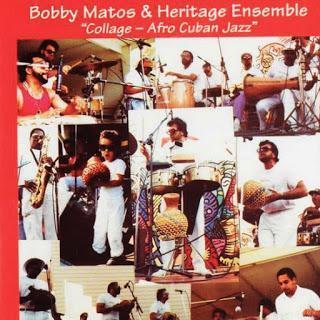 Bobby Matos & Heritage Ensemble - Collage Afro Cuban Latin Jazz