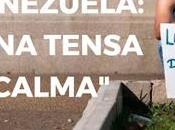 Venezuela: "reina tensa calma"