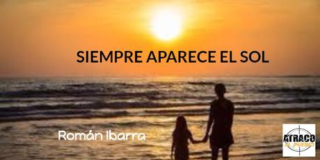 SIEMPRE APARECE EL SOL