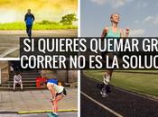 quieres quemar grasa correr mejor opción Sent...
