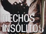 HECHOS INSÓLITOS SEGUNDA GUERRA MUNDIAL. Jesús Hernández