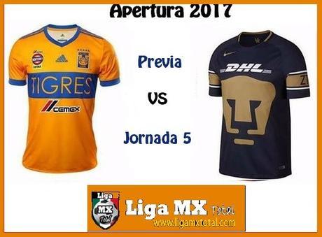 Previa Tigres vs Pumas J5 del Apertura 2017