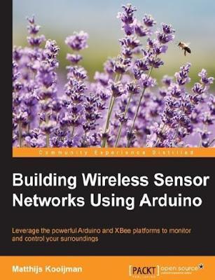 Building wireless sensor networks using Arduino pdf