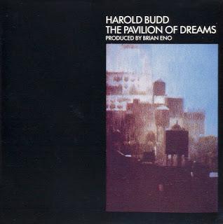 Harold Budd - The Pavilion of Dreams (1978)