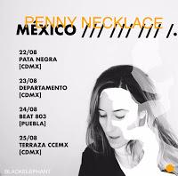 Conciertos Penny Necklace en Mexico