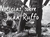 “Noticias sobre Juan Rulfo. biografía”, Alberto Vital