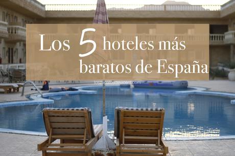 Los 5 hoteles más baratos de España