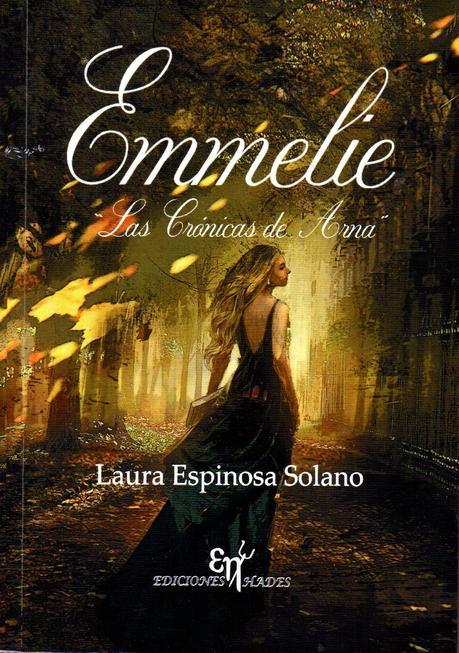 Reseña: Emmelie. Las crónicas de Arna - Laura Espinosa Solano