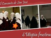 Convento José, ¿utopía frustrada Madre Teresa?