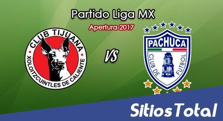 Xolos Tijuana vs Pachuca en Vivo – Jornada 7 Apertura 2017 Liga MX – Viernes 25 de Agosto del 2017