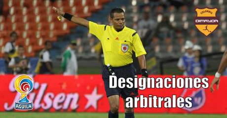 Designaciones  Arbitrales Liga Águila Fecha 10