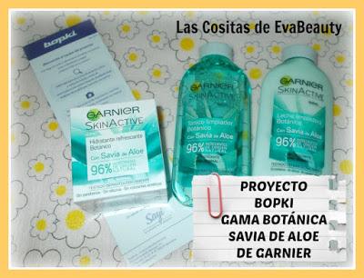 Proyecto Bopki. Nueva Gama Botánica con Savia de Aloe de Garnier (Pieles normales y mixtas)