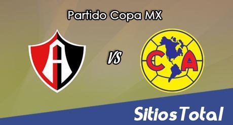 Atlas vs América en Vivo – Jornada 5 Apertura 2017 Copa MX – Miércoles 30 de Agosto del 2017