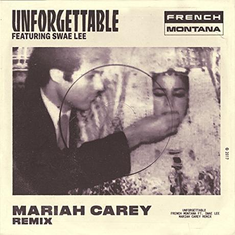 Unforgettable (Mariah Carey Remix) [Explicit]